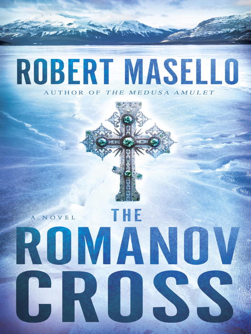 Title details for The Romanov Cross by Robert Masello - Available